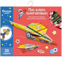 Mes avions supersoniques : 20 origamis. My supersonic planes : 20 origamis. Mis aviones supersonicos : 20 origamis
