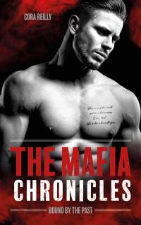 The mafia chronicles. Vol. 7. Bound by the past