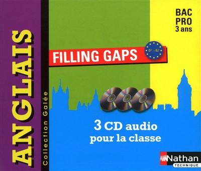 Anglais, Bac pro 3 ans : filling gaps, B1>B2 : 3 CD audio pour la classe