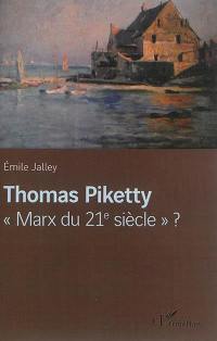 Thomas Piketty, Marx du 21e siècle ?