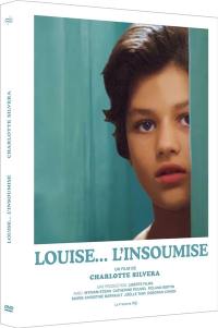 Louise... l'insoumise : un film de Charlotte Silvera