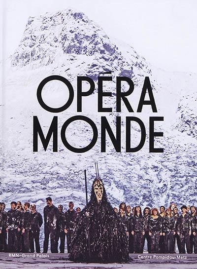 Opéra monde : la quête d'un art total