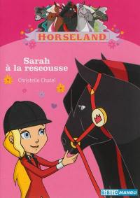 Horseland. Vol. 7. Sarah à la rescousse