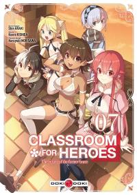 Livre : Classroom for heroes : the return of the former brave. Vol. 1,  Classroom for heroes : the return of the former brave, écrit par Shin Araki  et Koara Kishida et Haruyuki Morisawa - Bamboo