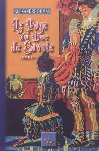 Le page du duc de Savoie. Vol. 1