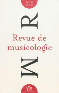 Revue de musicologie, n° 1 (2010)