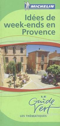 Idées de week-ends en Provence