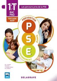 PSE, prévention santé environnement, 1re, terminale bac pro tertiaire ASSP