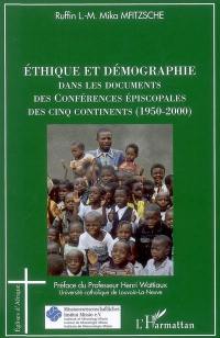 Ethique et démographie dans les documents des conférences épiscopales des cinq continents : 1950-2000