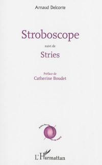 Stroboscope. Stries