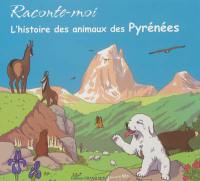 Raconte-moi l'histoire des animaux des Pyrénées