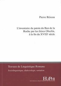 L'inventaire du patois du Ban de la Roche par les frères Oberlin, à la fin du XVIIIe siècle