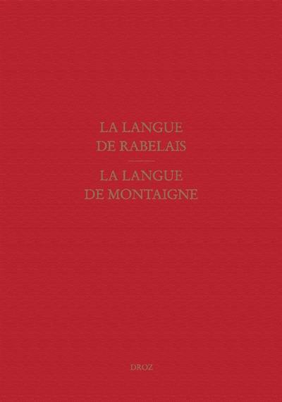 Etudes rabelaisiennes. Vol. 48. La langue de Rabelais et la langue de Montaigne : actes du colloque de Rome, septembre 2003