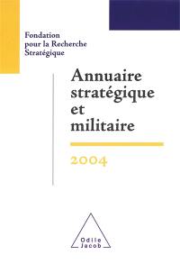 Annuaire stratégique et militaire 2004