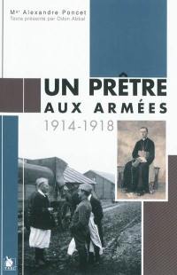 Un prêtre aux armées : 1914-1918