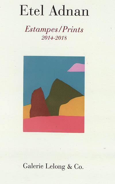 Estampes : 2014-2018. Prints : 2014-2018