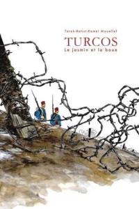 Turcos : le jasmin et la boue
