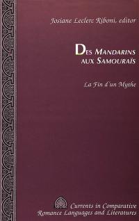 Des Mandarins aux Samouraïs : la fin d'un mythe