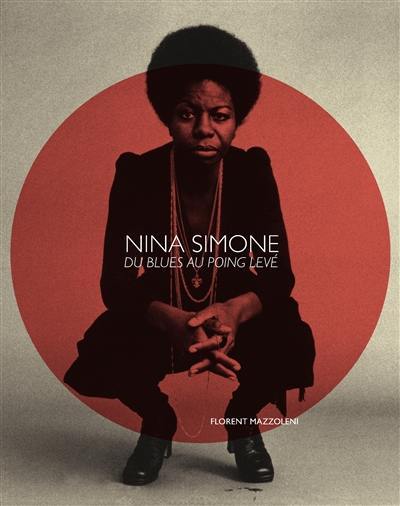 Nina Simone : du blues au poing levé