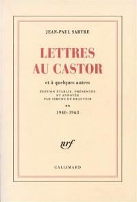 Lettres au Castor : et à quelques autres. Vol. 2. 1940-1963
