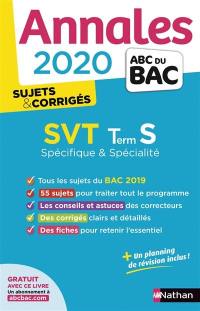 SVT terminale S spécifique & spécialité : annales bac 2020, sujets & corrigés