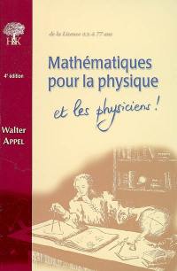 Mathématiques pour la physique et les physiciens : de la licence (L3) à 77 ans