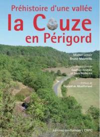 Préhistoire d'une vallée : la Couze en Périgord