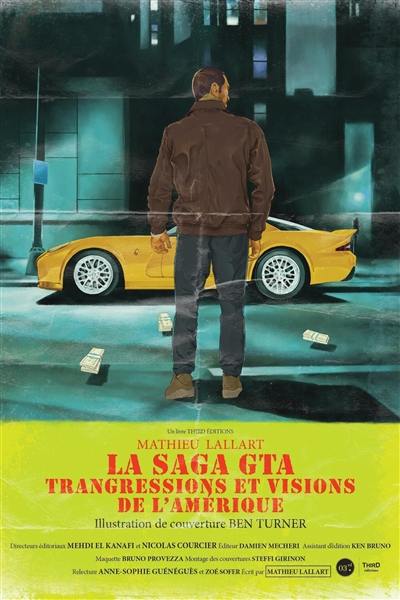 La saga GTA : transgressions et visions de l'Amérique