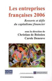 Les entreprises françaises 2006 : ressorts et défis du capitalisme financier