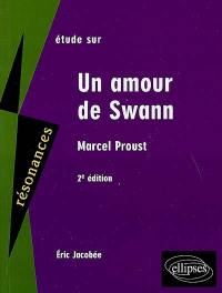 Etude sur Un amour de Swann, Marcel Proust