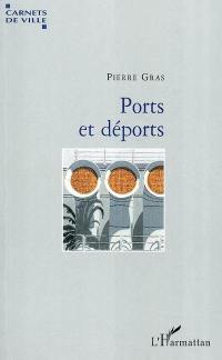 Ports et déports : de l'imaginaire des villes portuaires