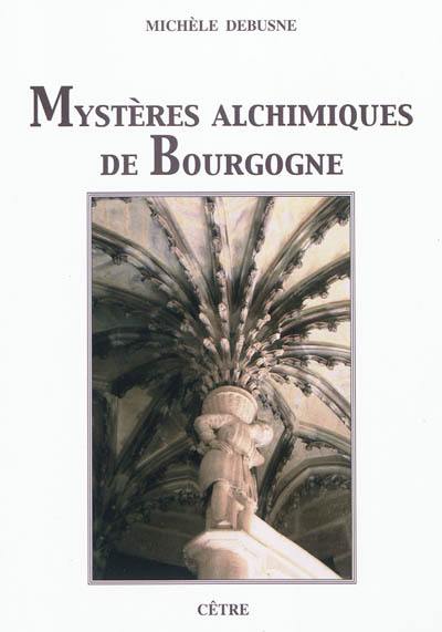 Mystères alchimiques de Bourgogne