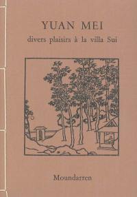 Divers plaisirs à la villa Sui : poèmes