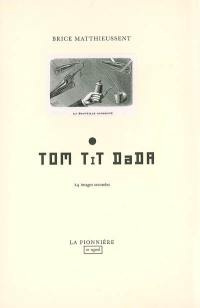 Tom Tit dada : 24 images seconde