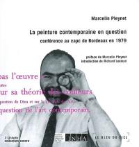 La peinture contemporaine en question : conférence au capc de Bordeaux en 1979