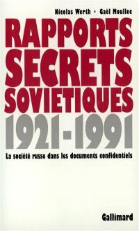Rapports secrets soviétiques : la société russe dans les documents confidentiels : 1921-1991