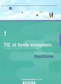 TIC et fonds européens : le guide du porteur de projet en Aquitaine