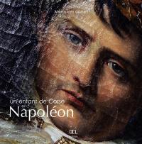 Napoléon, un enfant de Corse