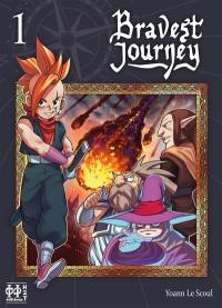 Bravest journey. Vol. 1