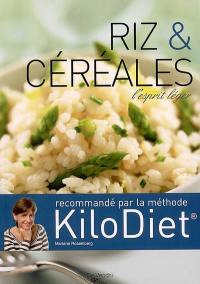Riz et céréales : l'esprit léger : recommandé pa la méthode KiloDiet