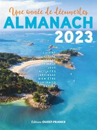 Une année de découvertes : almanach 2023 : cuisine, culture, voyage...