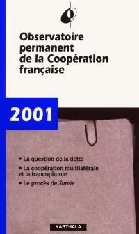 Observatoire permanent de la coopération française : rapport 2001
