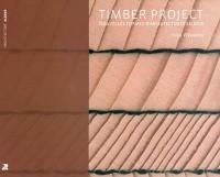 Timber project : nouvelles formes d'architecture en bois