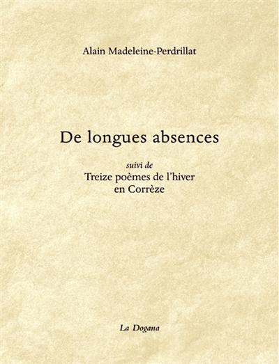 De longues absences. Treize poèmes de l'hiver en Corrèze