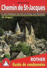 Chemin de Saint-Jacques : la via Podiensis du Puy-en-Velay aux Pyrénées : toutes les étapes, avec variantes et profils d'altitude