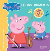 Peppa Pig : les instruments : 5 sons