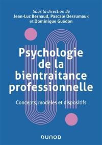 Psychologie de la bientraitance professionnelle : concepts, modèles et dispositifs