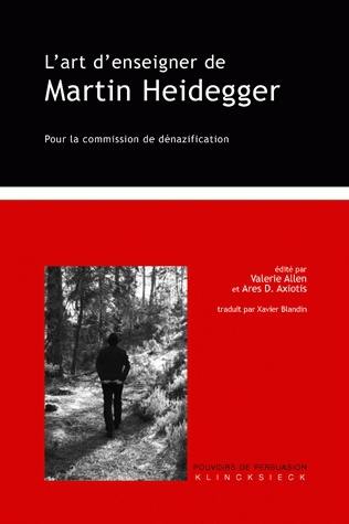 L'art d'enseigner de Martin Heidegger : pour la commission de dénazification