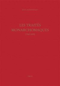 Les traités monarchomaques : confusion des temps, résistance armée et monarchie parfaite (1560-1600)