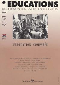 Educations, n° 20. L'éducation comparée